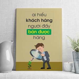 Ai hiểu khách hàng người đấy bán được hàng