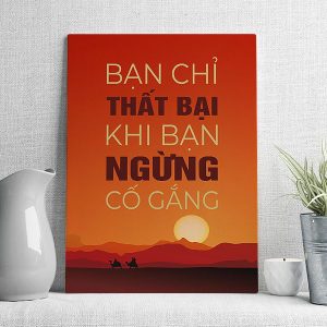 Bạn chỉ thất bại khi bạn ngừng cố gắng mẫu 4