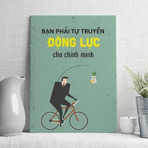 Bạn phải tự truyền động lực cho chính mình
