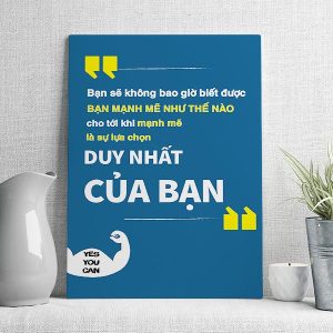 Bạn sẽ không bao giờ biết được bạn mạnh mẽ như thế nào