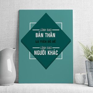 Lãnh đạo bản thân là tiền đề để lãnh đạo người khác