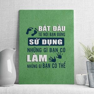 Bắt đầu từ nơi bạn đứng sử dụng những gì bạn có làm những gì bạn có thể mẫu 2