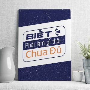 Biết phải làm gì thôi chưa đủ