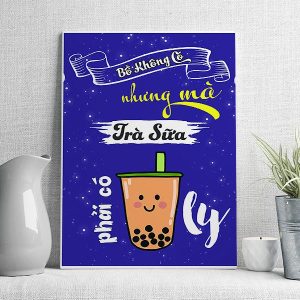Bồ không có nhưng mà trà sửa phải có 1 ly