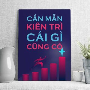 Cần mẫn kiên trì cái gì cũng có mẫu 3
