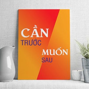 Cần trước muốn sau