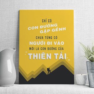 Chỉ có con đường gập gềnh chưa từng có người đi vào mới là con đường của thiên tài