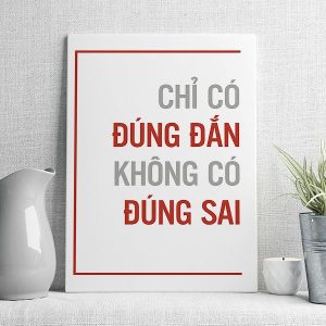 Chỉ có đúng đắn không có đúng sai