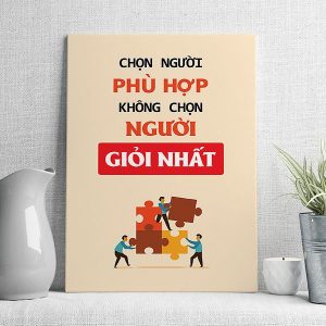 Chọn người phù hợp không chọn người giỏi nhất