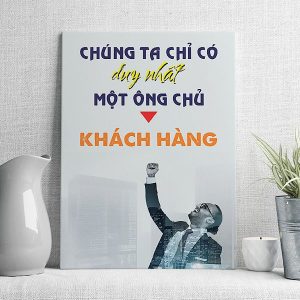 Chúng ta chỉ có duy nhất một ông chủ khách hàng