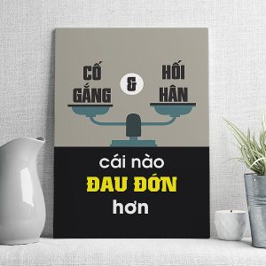Cố gắng và hối hận cái nào đau đớn hơn