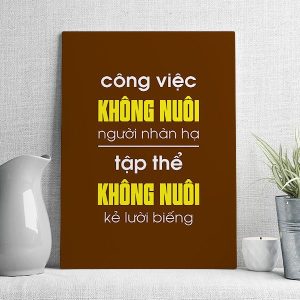 Công việc không nuôi người nhàn hạ tập thể không nuôi kẻ lười biếng mẫu 2
