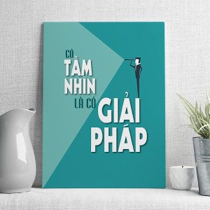 Có tầm nhìn là có giải pháp