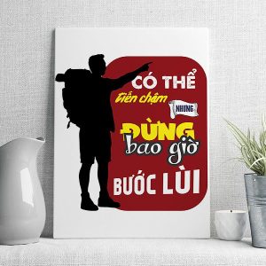 Có thể tiến chậm nhưng đừng bao giờ lùi bước