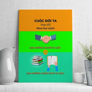 Cuộc đời ta thay đổi theo hai cách qua những người ta gặp và qua những cuốn sách ta đọc