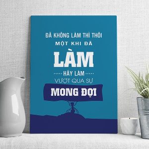 Đã không làm thì thôi một khi đã làm hãy làm vượt qua sự mong đợi