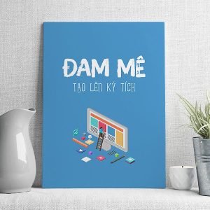 Đam mê tạo nên kỳ tích