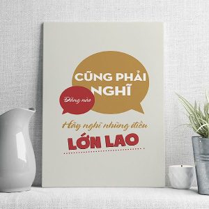 Đằng nào cũng phải nghĩ hãy nghĩ những điều lớn lao