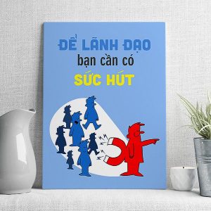 Để lãnh đạo bạn cần phải có sức hút