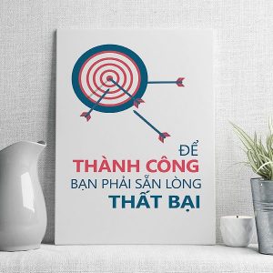 Để thành công bạn phải sẵn lòng thất bại