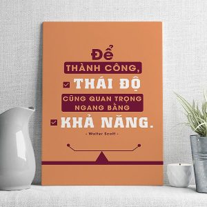 Để thành công thái độ cũng quan trọng ngang bằng khả năng