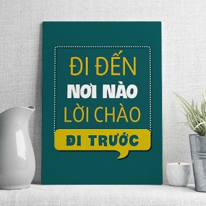 Đi đến nơi nào lời chào đi trước