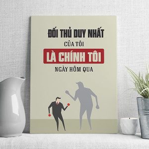 Đối thủ duy nhất của tôi là chính tôi ngày hôm qua mẫu 2