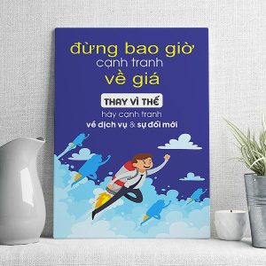 Đừng bao giờ cạnh tranh về giá thay vì thế hãy cạnh tranh về dịch vụ và sự đổi mới