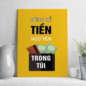 Đừng để tiền ngủ yên trong túi