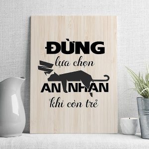 Đừng lựa chọn an nhàn khi còn trẻ
