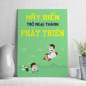 Hãy biến trở ngại thành phát triển