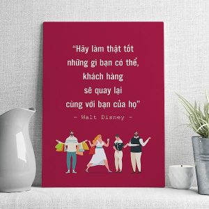 Hãy làm thật tốt những gì bạn có thể khách hàng sẽ quay lại cùng với bạn của họ