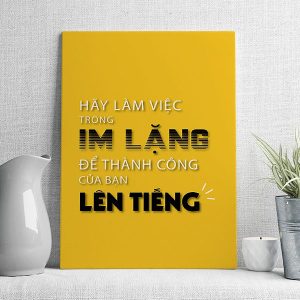 Hãy làm việc trong in lặng để thành công của bạn lên tiếng mẫu 4