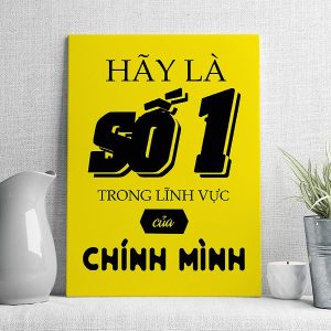 Hãy là số 1 trong lĩnh vực của chính mình