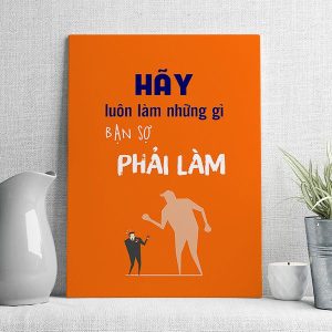 Hãy luôn làm những gì bạn sợ phải làm