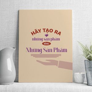 Hãy tạo ra những sản phẩm bằng những sản phẩm