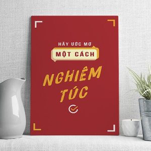 Hãy ước mơ một cách nghiêm túc