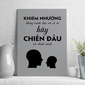 Khiên nhường khong tranh đấu với ai cả hãy chiến đấu với chính mình