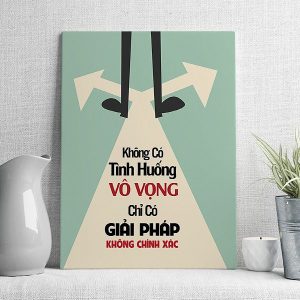 Không có tình huống vô vọng chỉ có giải pháp không chính xác