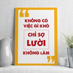 Không có việc gì khó chỉ sợ lười không làm