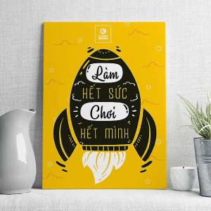 làm hết sức chơi hết mình