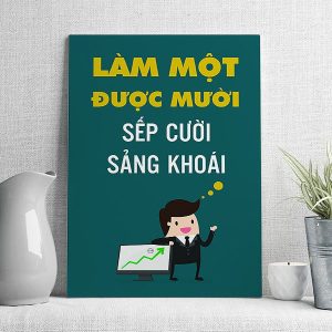 Làm một được mười sếp cười sảng khoái