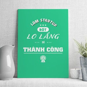 Làm startup bớt lo lắng sẽ thành công