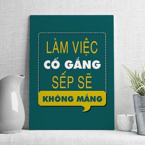 Làm việc cố gắng sếp sẽ không mắng