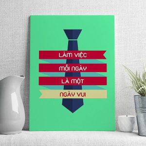 Làm việc mỗi ngày là một ngày vui