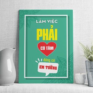 Làm việc phải có tâm đừng có em tưởng mẫu 2