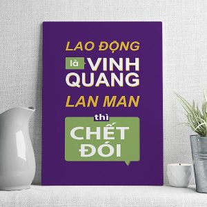 Lao động là vinh quang lan man là chết đói mẫu 3
