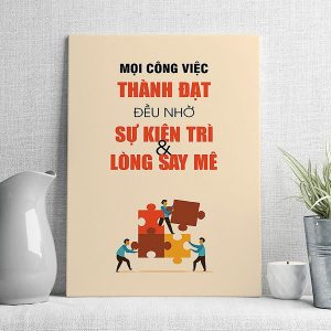 Mọi công việc thành đạt đều nhờ kiên trì và lòng say mê mẫu 2