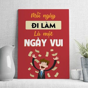 Mỗi ngày đi làm là một ngày vui
