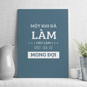 Một khi đã làm hãy làm vượt qua sự mong đợi